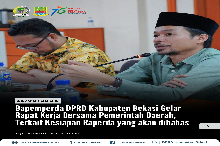 Badan Pembentukan Peraturan Daerah (Bapemperda) DPRD Kabupaten Bekasi menggelar rapat kerja bersama Pemerintah Daerah dalam rangka membahas kesiapan Rancangan Peraturan Daerah (Raperda) yang akan masuk dalam agenda pembahasan, Rapat Berlangsung di Ruang R