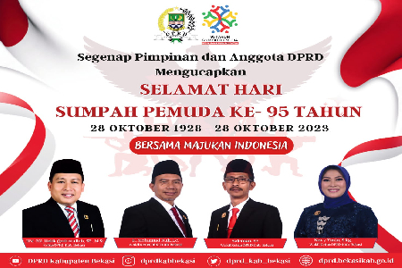 SEGENAP PIMPINAN DAN ANGGOTA DPRD KABUPATEN BEKASI BESERTA SEKRETARIS DPRD KABUPATEN BEKASI  MENGUCAPKAN SELAMAT MEMPERINGATI SUMPAH PEMUDA KE 95 TAHUN. 