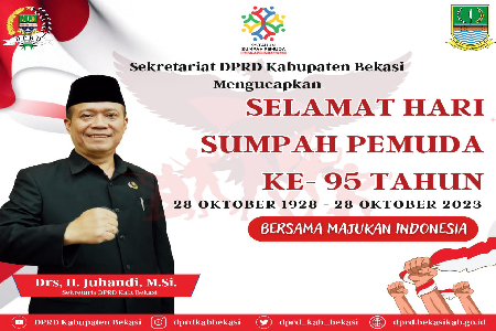 SEGENAP PIMPINAN DAN ANGGOTA DPRD KABUPATEN BEKASI BESERTA SEKRETARIS DPRD KABUPATEN BEKASI  MENGUCAPKAN SELAMAT MEMPERINGATI SUMPAH PEMUDA KE 95 TAHUN. 